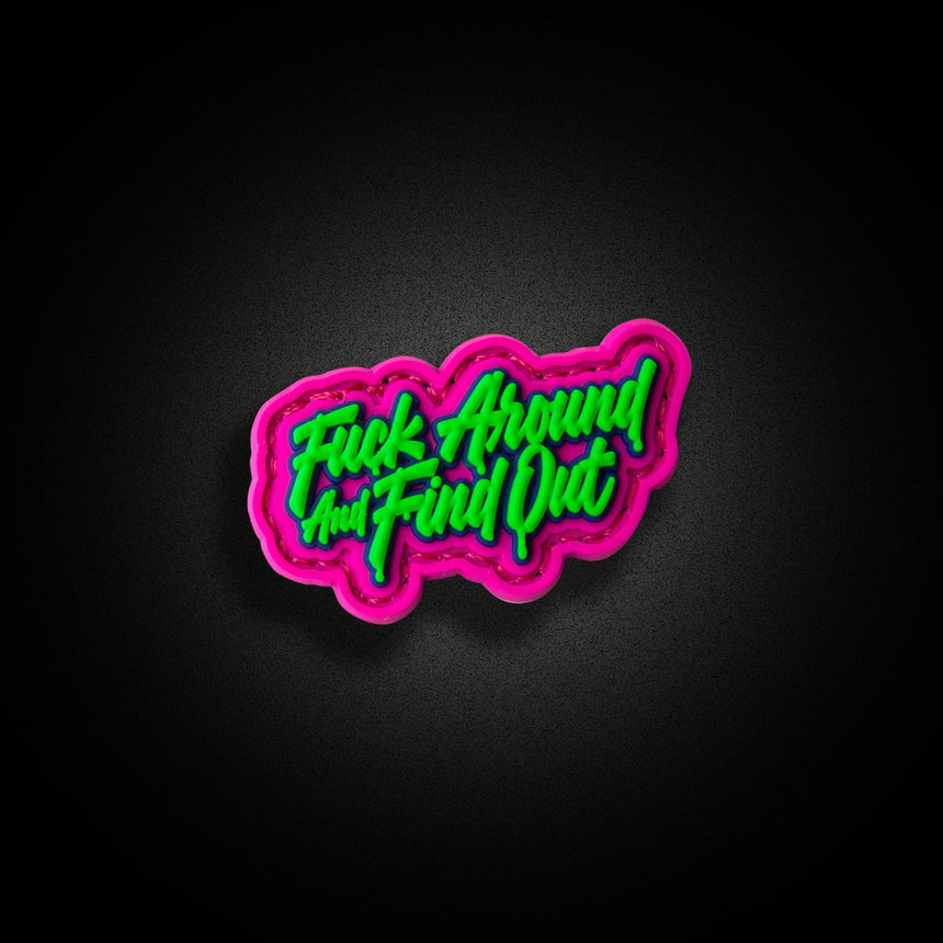 F*ck Around And Find Out Patch - theproperpatch
