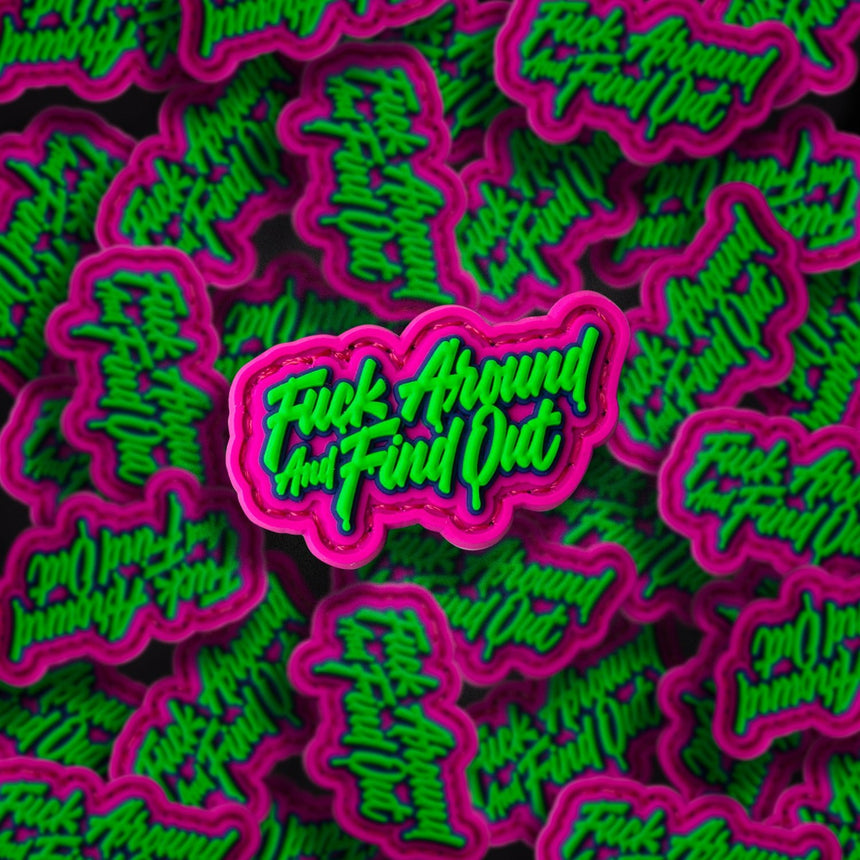 F*ck Around And Find Out Patch - theproperpatch